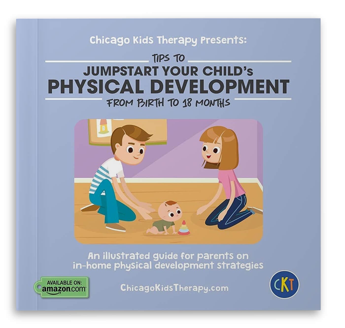 Tips to Jumpstart Your Child’s Physical Development from Birth to 18 Months